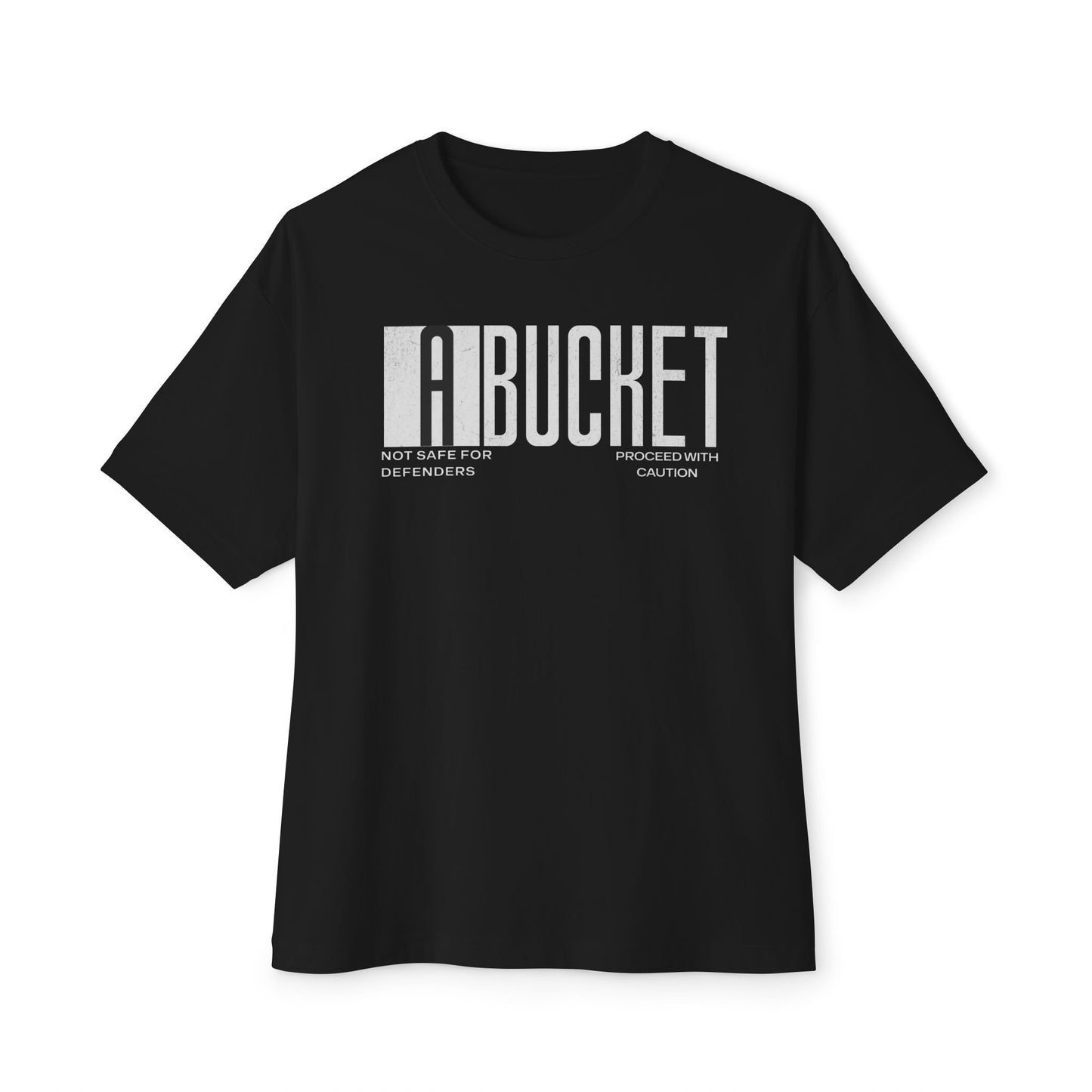 A Bucket Tee – Proceed With Caution