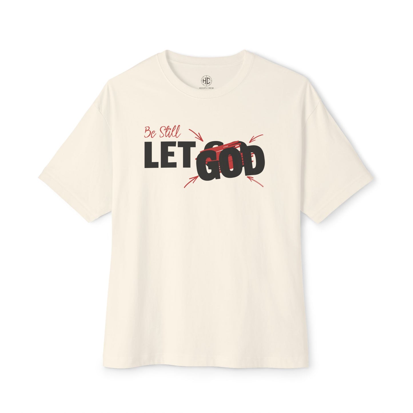 Be Still, Let God Unisex Oversized Boxy Tee