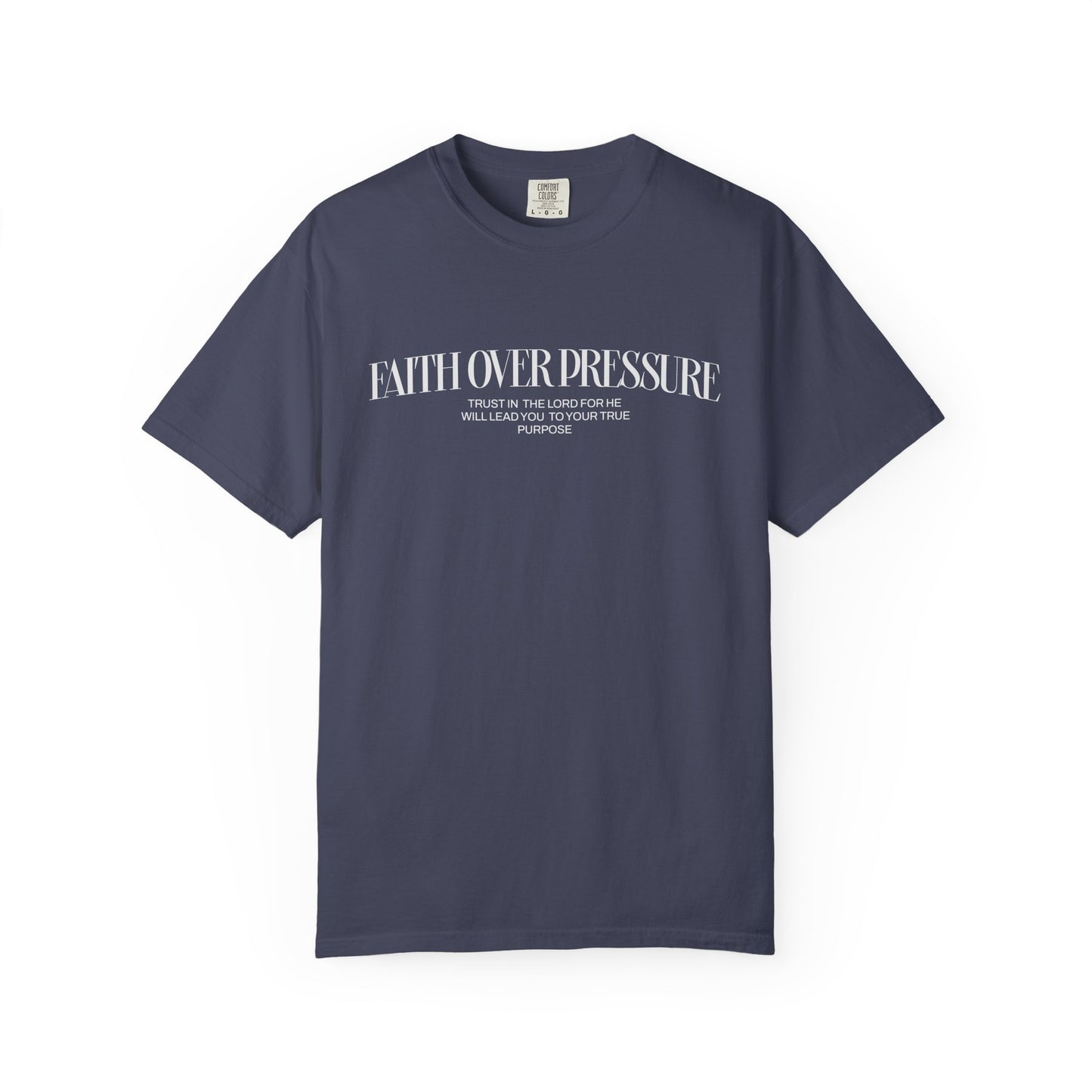 Faith Over Pressure Tee